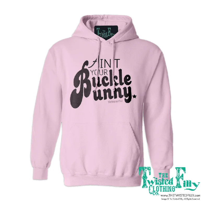 Ain't Your Buckle Bunny - Adult Womens Hoodie - Assorted Colors