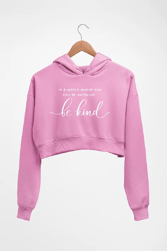 Be Kind Crop HOODIE FOR WOMEN