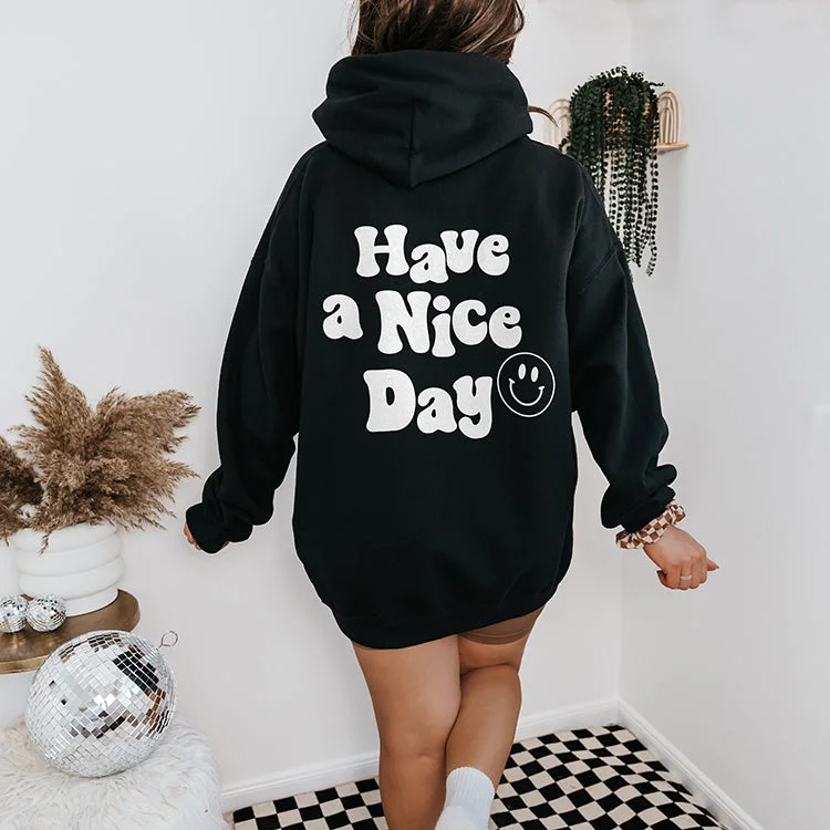 Have A Nice Day Hoodie