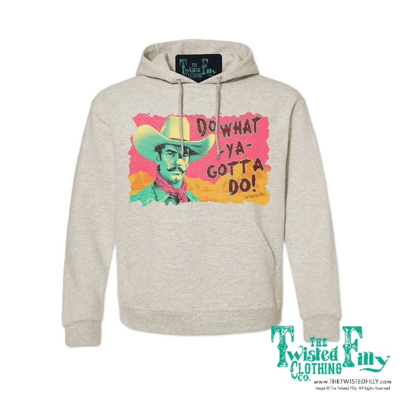 Do What Ya Gotta Do - Adult Hoodie - Oatmeal